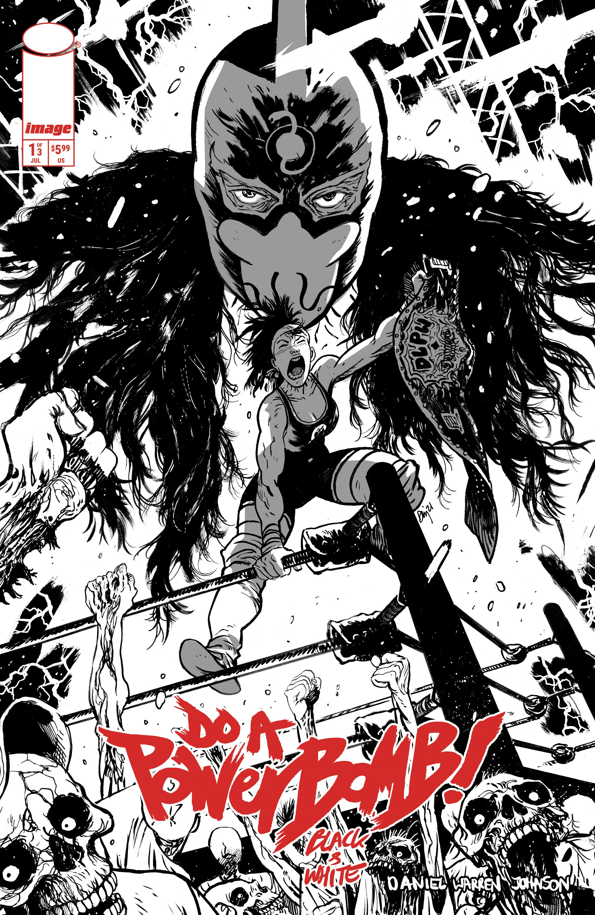 DO A POWERBOMB BLACK AND WHITE #1 (OF 3) CVR B DANIEL WARREN JOHNSON VAR