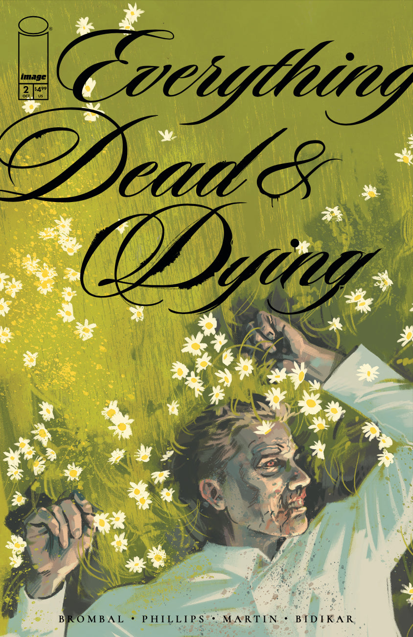 EVERYTHING DEAD & DYING #2 (OF 5) CVR A JACOB PHILLIPS