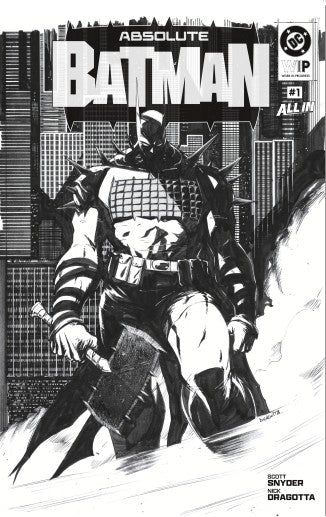 DC W.I.P. ABSOLUTE BATMAN #1 SECOND PRINTING Cover B NICK DRAGOTTA VAR comic book cover