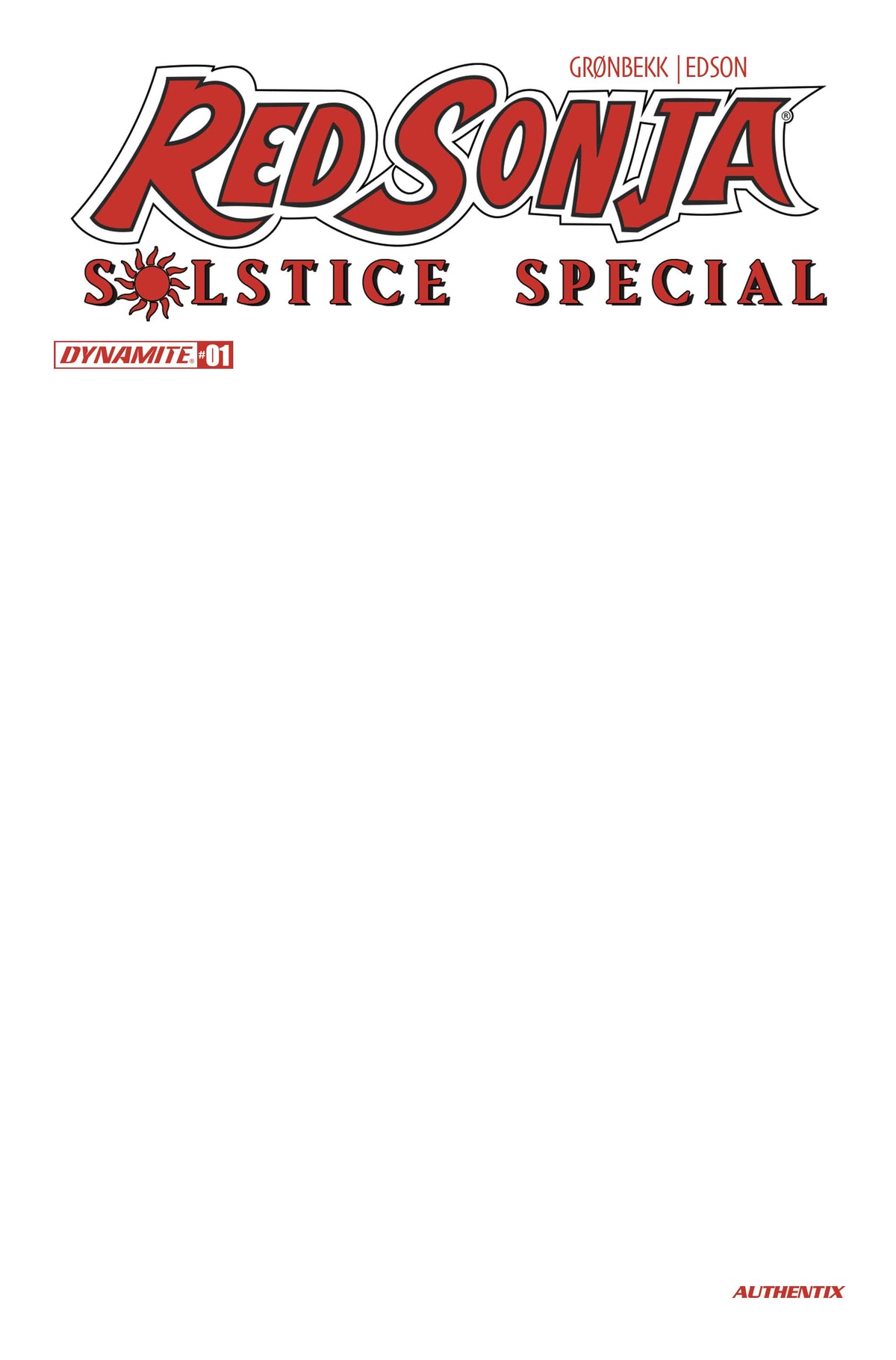 RED SONJA SOLSTICE SPECIAL #1 (ONE SHOT) Cover D BLANK AUTHENTIX VAR comic book cover