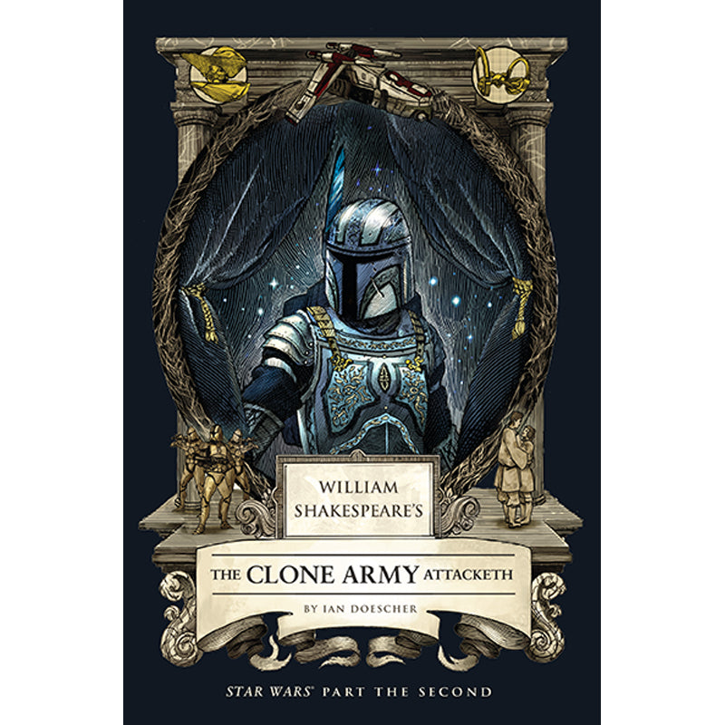 WILLIAM SHAKESPEARES STAR WARS HC THE CLONE ARMY ATTACKETH PART THE SECOND graphic novel cover