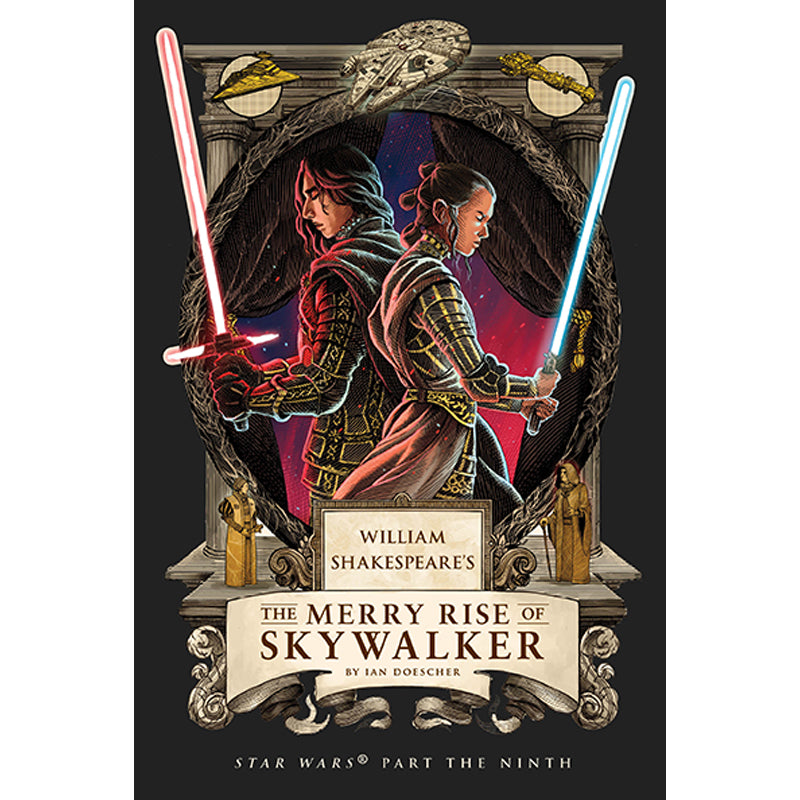 WILLIAM SHAKESPEARES STAR WARS HC THE MERRY RISE OF SKYWALKER PART THE NINTH graphic novel cover