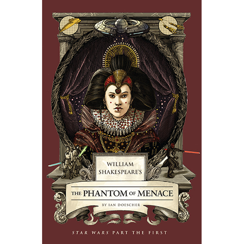 WILLIAM SHAKESPEARES STAR WARS HC THE PHANTOM OF MENACE PART THE FIRST graphic novel cover