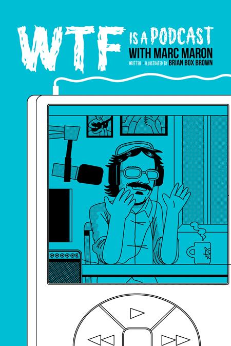 WTF IS A PODCAST WITH MARC MARON HC graphic novel cover