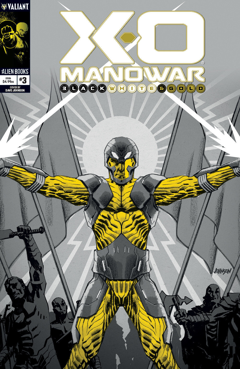 X-O MANOWAR: BLACK, WHITE & GOLD #3 VARIANT B (JOHNSON BLACK, WHITE & GOLD VARIANT) comic book cover