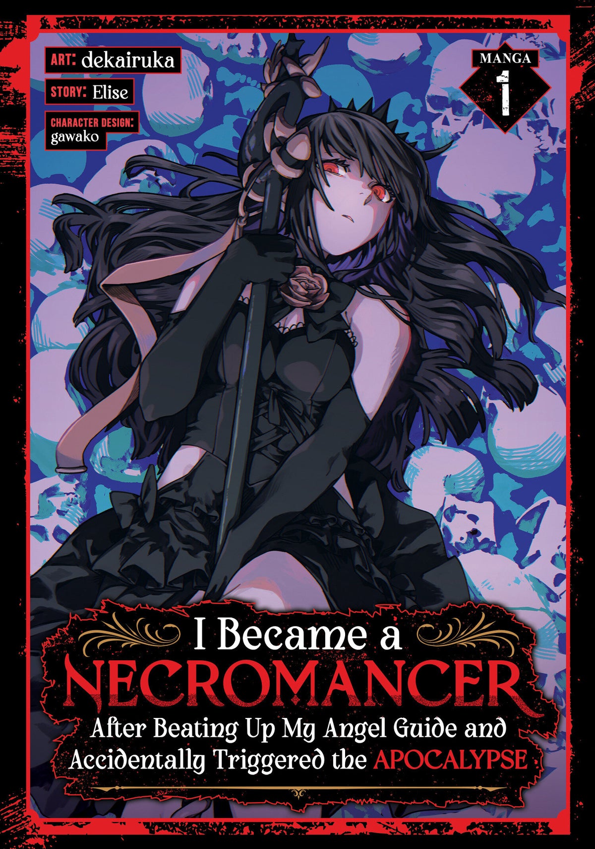 I BECAME A NECROMANCER AFTER BEATING UP MY ANGEL GUIDE AND ACCIDENTALLY TRIGGERED THE APOCALYPSE (MANGA) VOL. 1