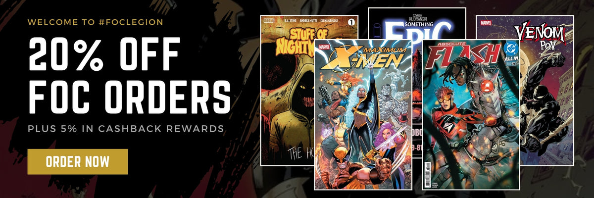 FOC comic book presales - preorder comics before final order cutoff and save 20% at Comic Legion
