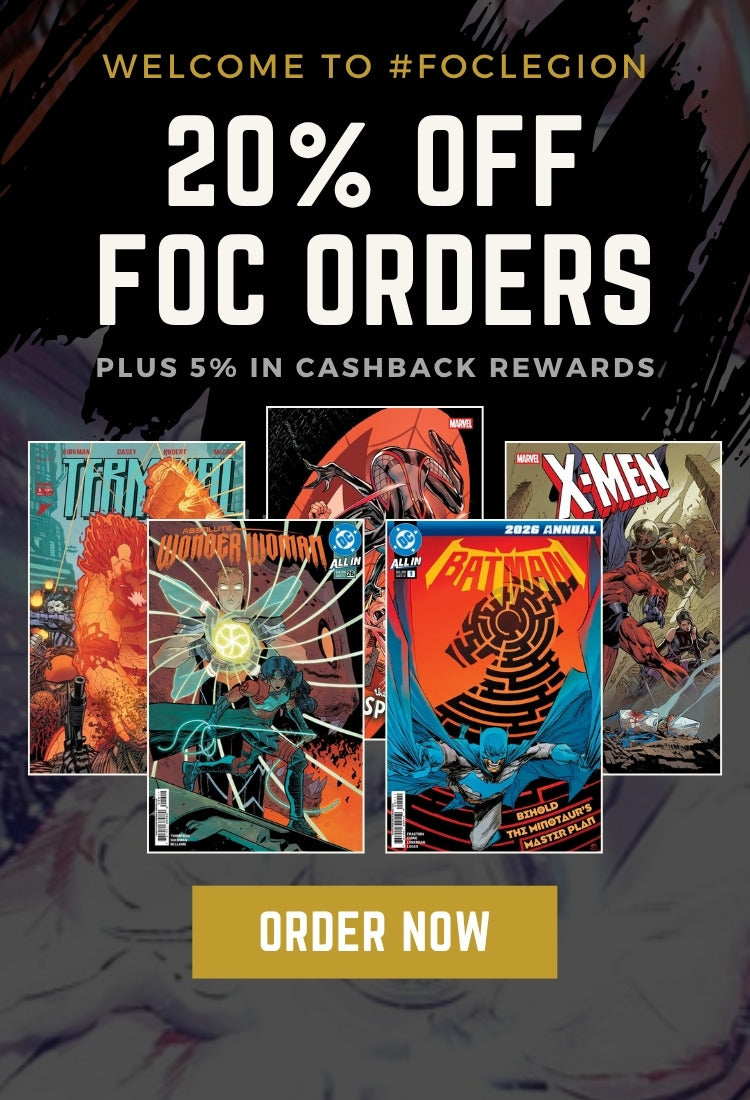 FOC comic book presales - preorder comics before final order cutoff and save 20% at Comic Legion