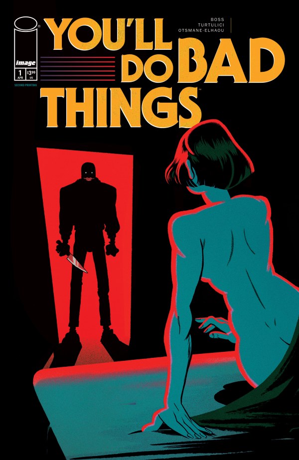 YOU'LL DO BAD THINGS #1 2ND PRINTING TYLER BOSS