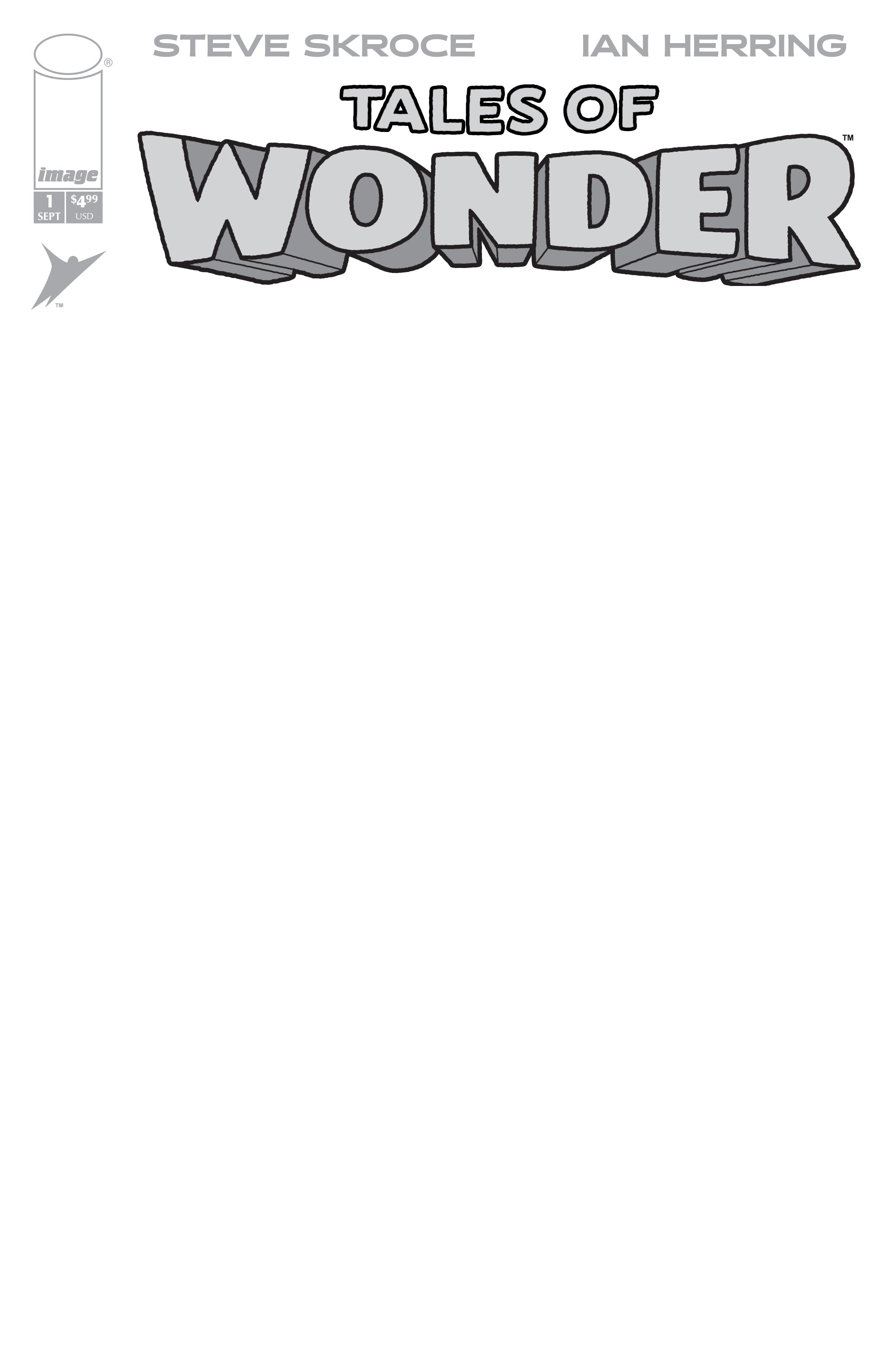 TALES OF WONDER #1 (OF 5) CVR G BLANK SKETCH VAR