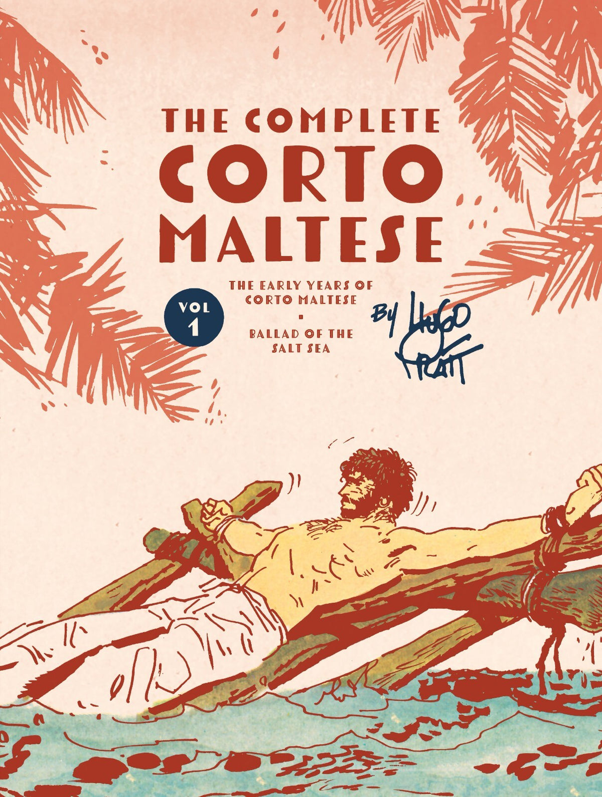 COMPLETE CORTO MALTESE HC VOL 01 THE BALLAD OF THE SALT SEA graphic novel cover