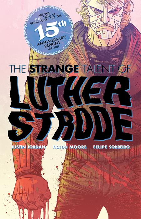 LUTHER STRODE #1 ANNIVERSARY EDITION CVR E TRADD MOORE & FELIPE SOBREIRO FOIL ORIGINAL COVER VAR