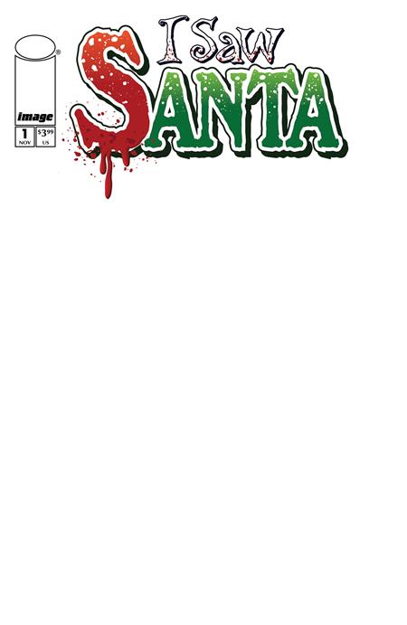 I SAW SANTA A SPAWN UNIVERSE CHRISTMAS STORY #1 (OF 2) CVR B BLANK SKETCH VAR
