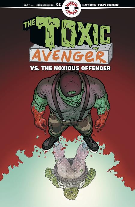 TOXIC AVENGER VS THE NOXIOUS OFFENDER #2 (OF 5) CVR B 3 COPY FELIPE SOBREIRO UNLOCK VAR