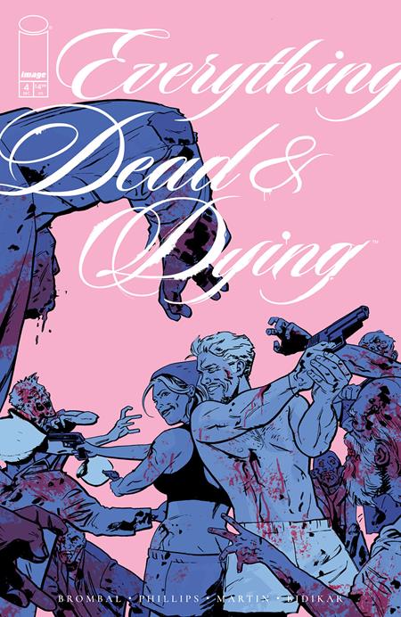 EVERYTHING DEAD & DYING #4 (OF 5) CVR B JACOB PHILLIPS PINK VAR