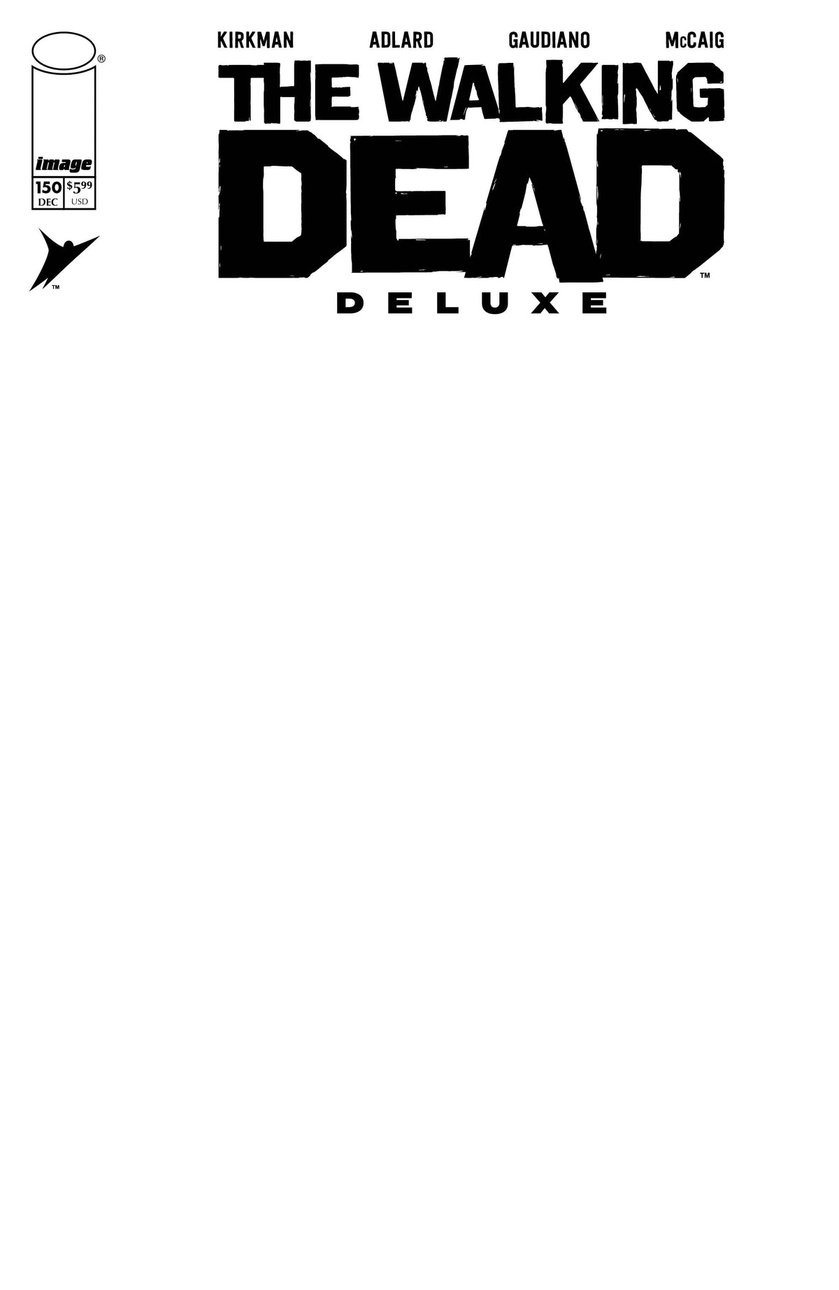 WALKING DEAD DELUXE #150 Cover E BLANK SKETCH VAR comic book cover