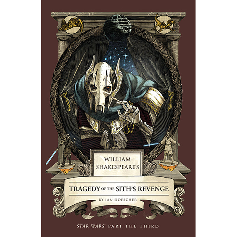 WILLIAM SHAKESPEARES STAR WARS HC TRAGEDY OF THE SITHS REVENGE PART THE THIRD graphic novel cover
