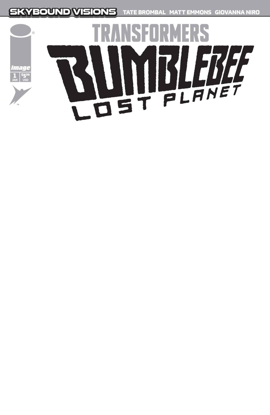 TRANSFORMERS BUMBLEBEE LOST PLANET #1 (OF 6) CVR G BLANK SKETCH VAR