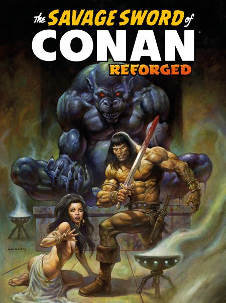 SAVAGE SWORD OF CONAN REFORGED #3 CVR C ALEX HORLEY FOIL TRADE VAR