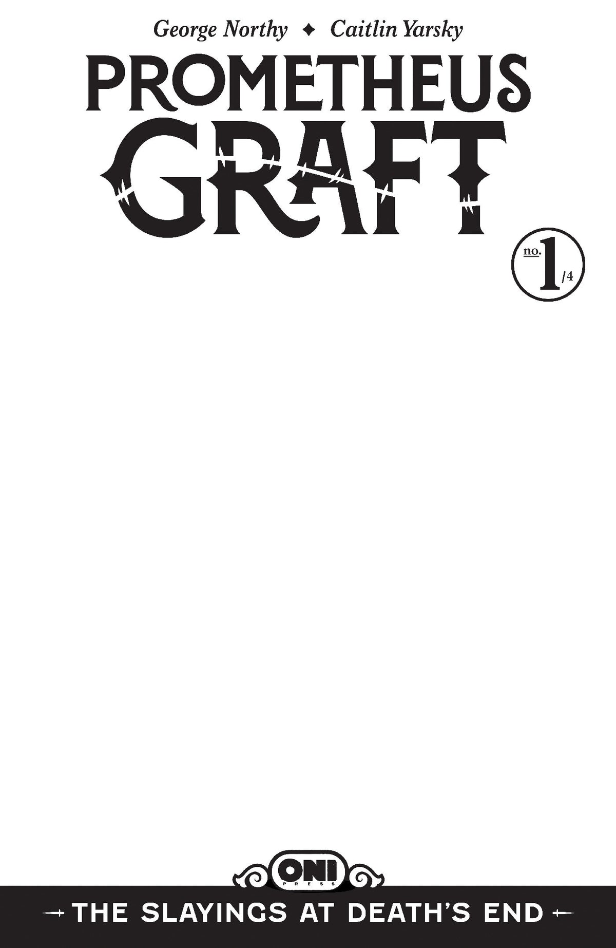 PROMETHEUS GRAFT: THE SLAYINGS AT DEATH'S END #1 COVER D BLANK SKETCH VAR comic book cover