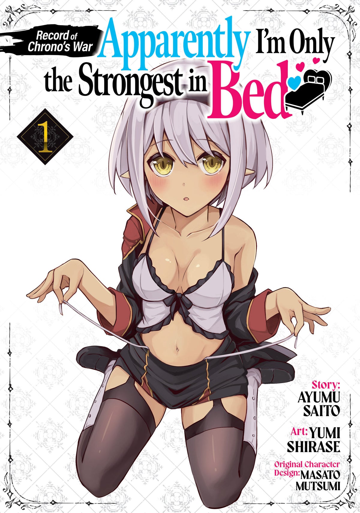 RECORD OF CHRONO'S WAR: APPARENTLY I'M ONLY THE STRONGEST IN BED VOL. 1 manga cover